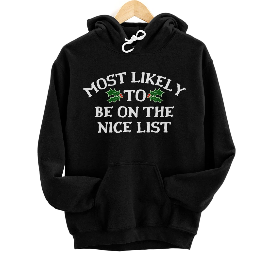 Personalized Most Likely To Be On The Nice List Pullover Hoodie