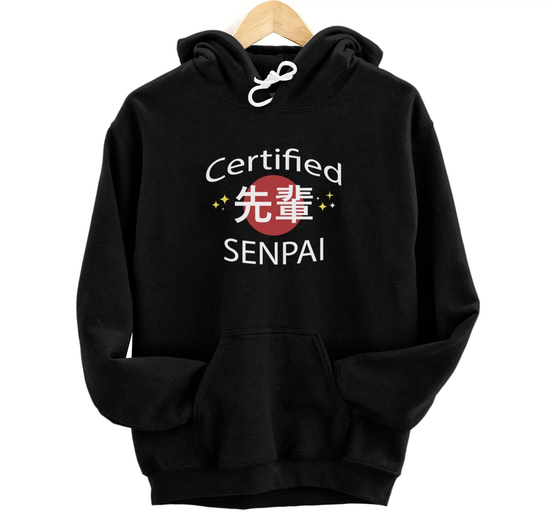 Personalized Anime shirt saying Certified Senpai in Japanese lettering Pullover Hoodie