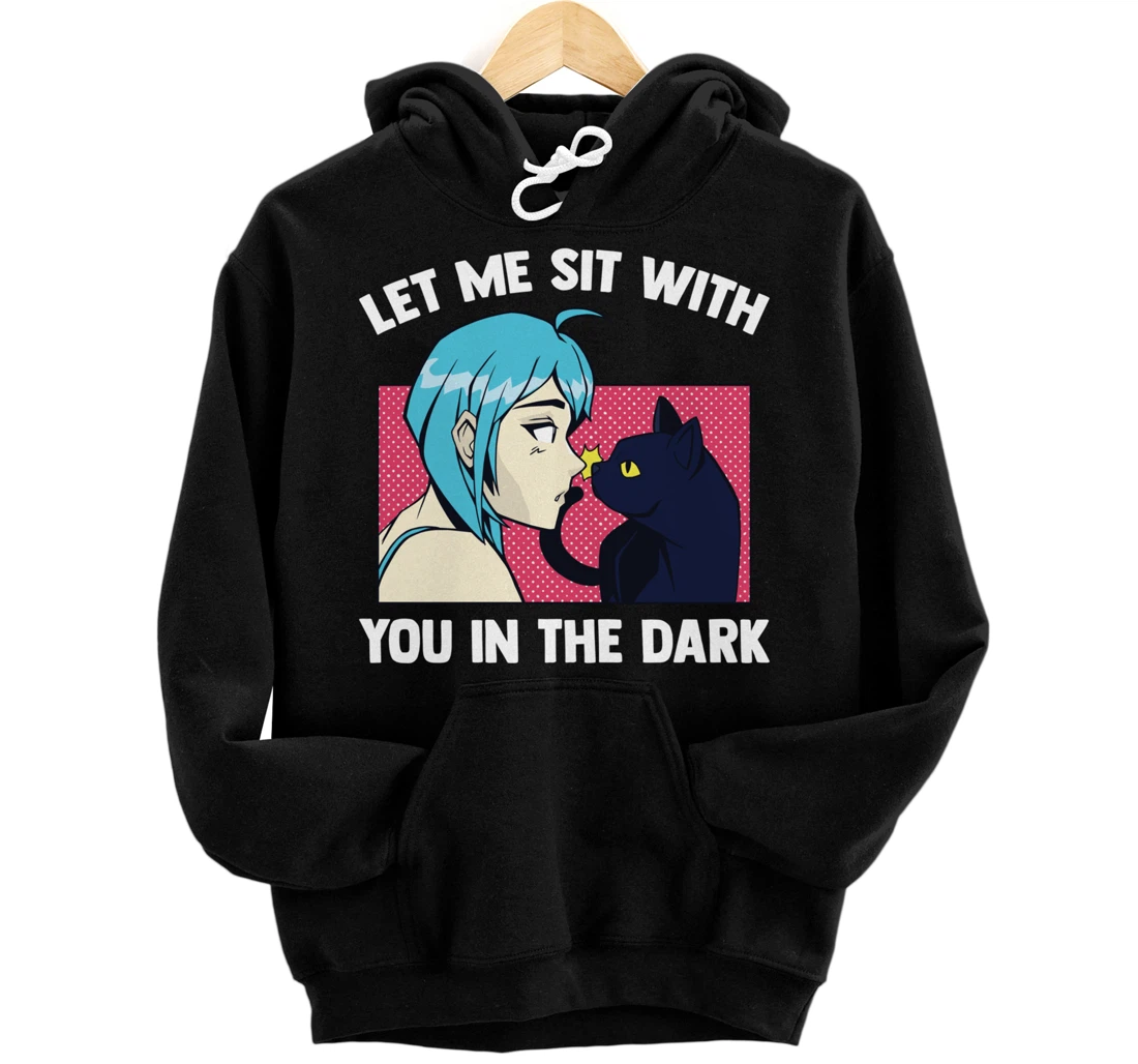 Personalized Alt Aesthetics - Let Me Sit With You In The Dark - Emo Girl Pullover Hoodie
