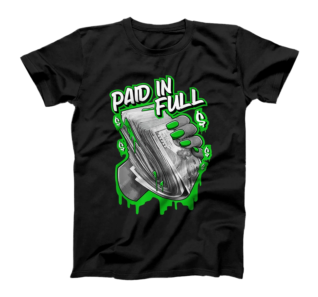 Personalized Graphic Tees Paid In Full Sneaker Match 3 Pine Green T-Shirt, Kid T-Shirt and Women T-Shirt