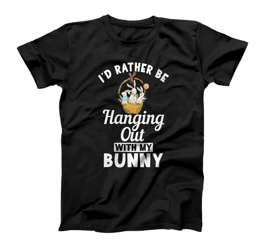 Personalized Womens Id rather be hanging out with my Bunny Cute Rabbit Lover T-Shirt, Women T-Shirt