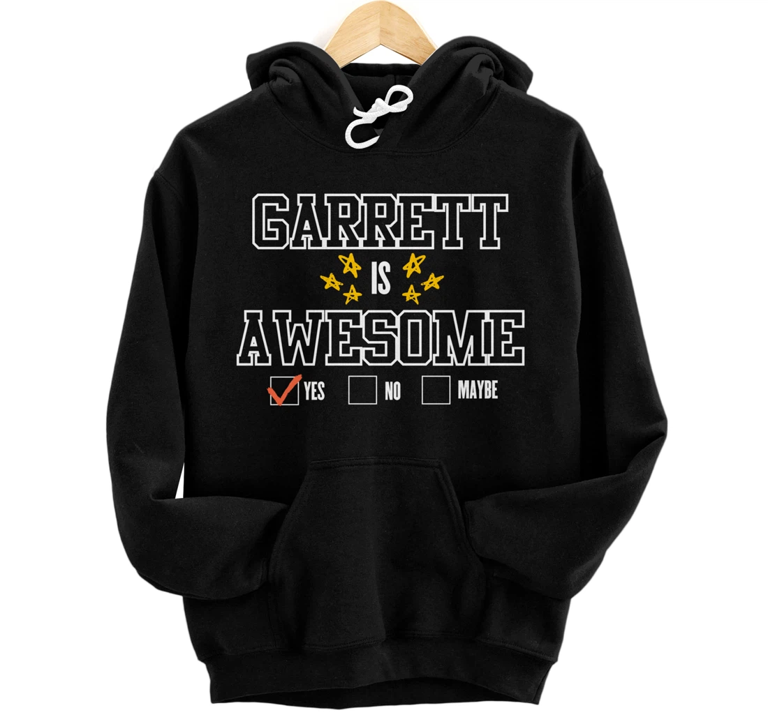 Personalized Funny Garrett Is Awesome - First Name Garrett Pullover Hoodie