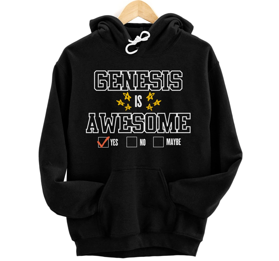 Personalized Funny Genesis Is Awesome - First Name Genesis Pullover Hoodie