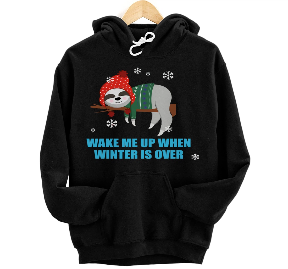 Personalized Wake me up when winter is over sleepy sloth in snow Pullover Hoodie