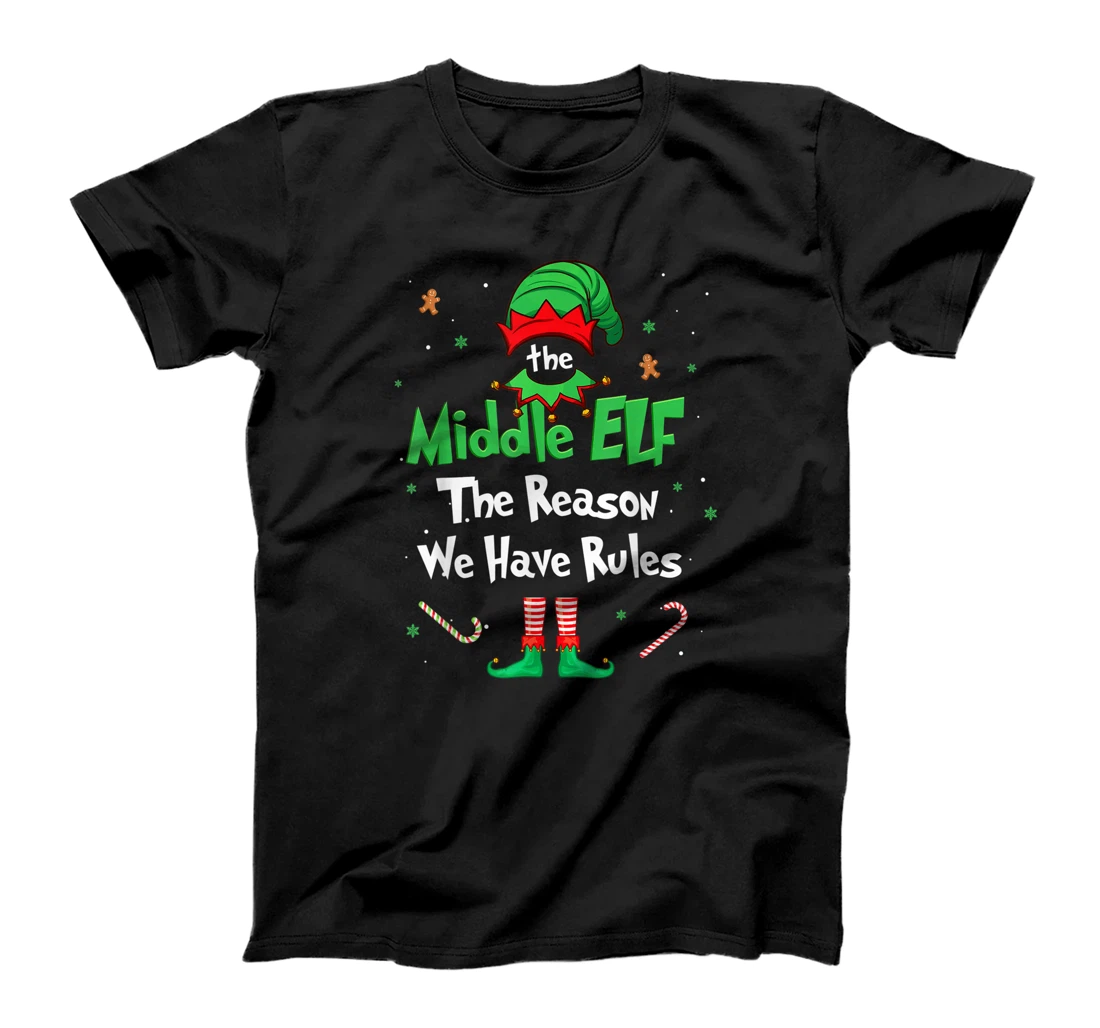 Personalized The Middle Elf The Reason We Have Rules Xmas For Family T-Shirt, Women T-Shirt