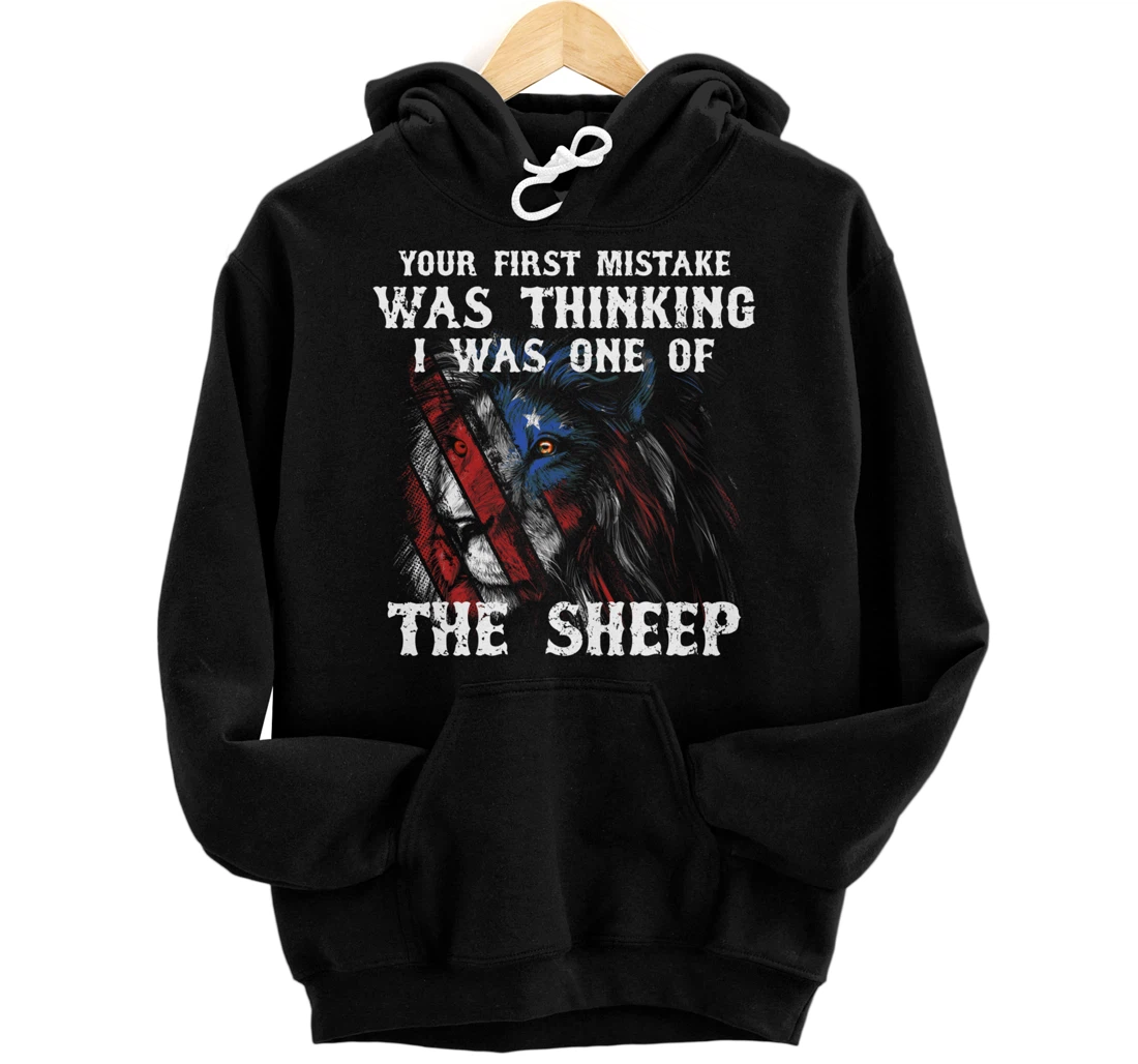 Personalized Your First Mistake Was Thinking I Was One Of The Sheep Pullover Hoodie