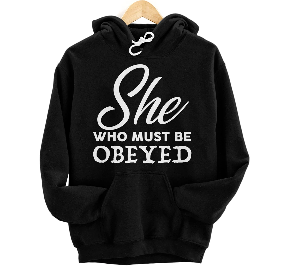Personalized She Who Must Be Obeyed BDSM Dominatrix Pullover Hoodie
