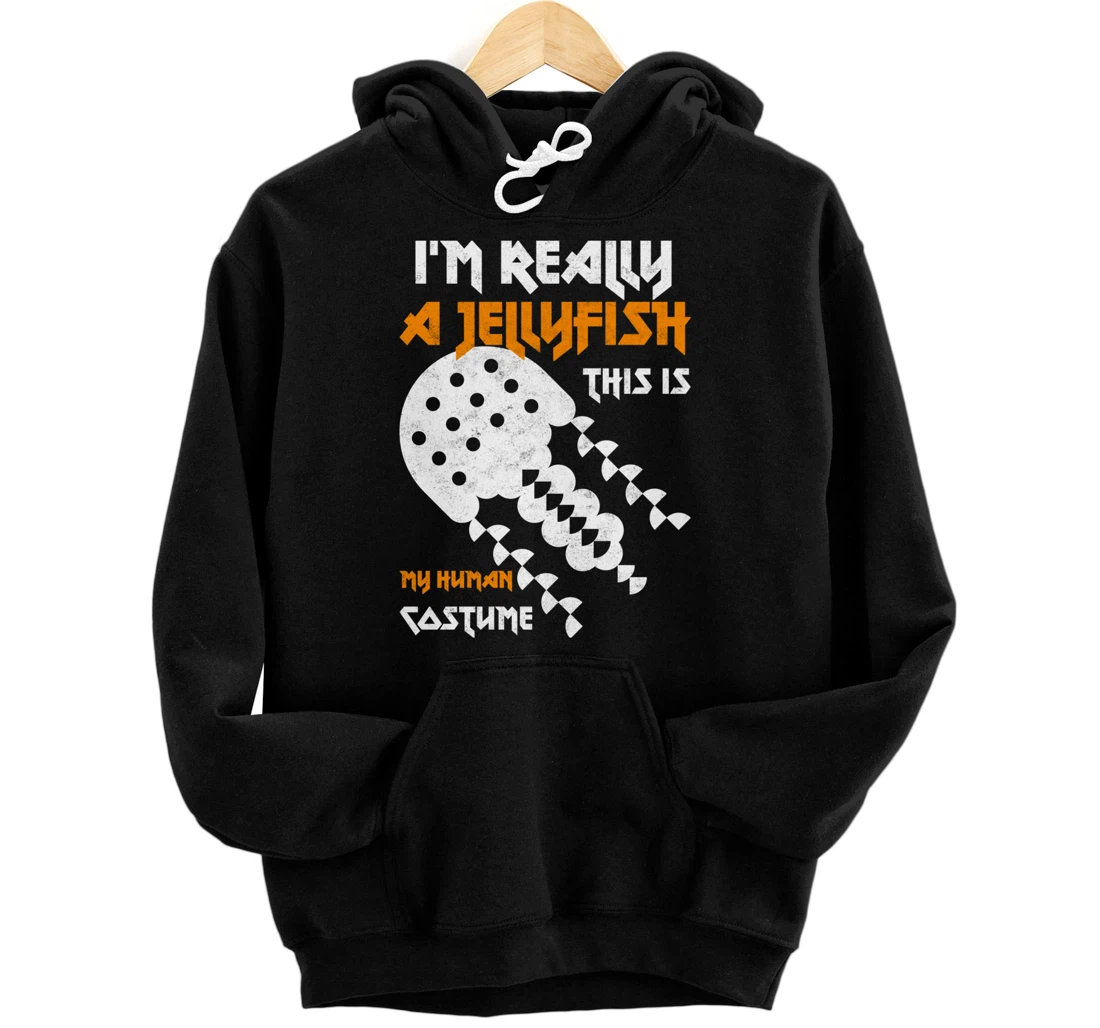 Personalized Funny Shirt This Is My Human Costume I'm Really A Jellyfish Pullover Hoodie