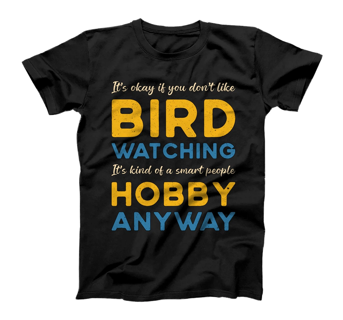 Personalized Bird Watching Hobby Anyway Watch Birds Vintage Bird Watcher T-Shirt