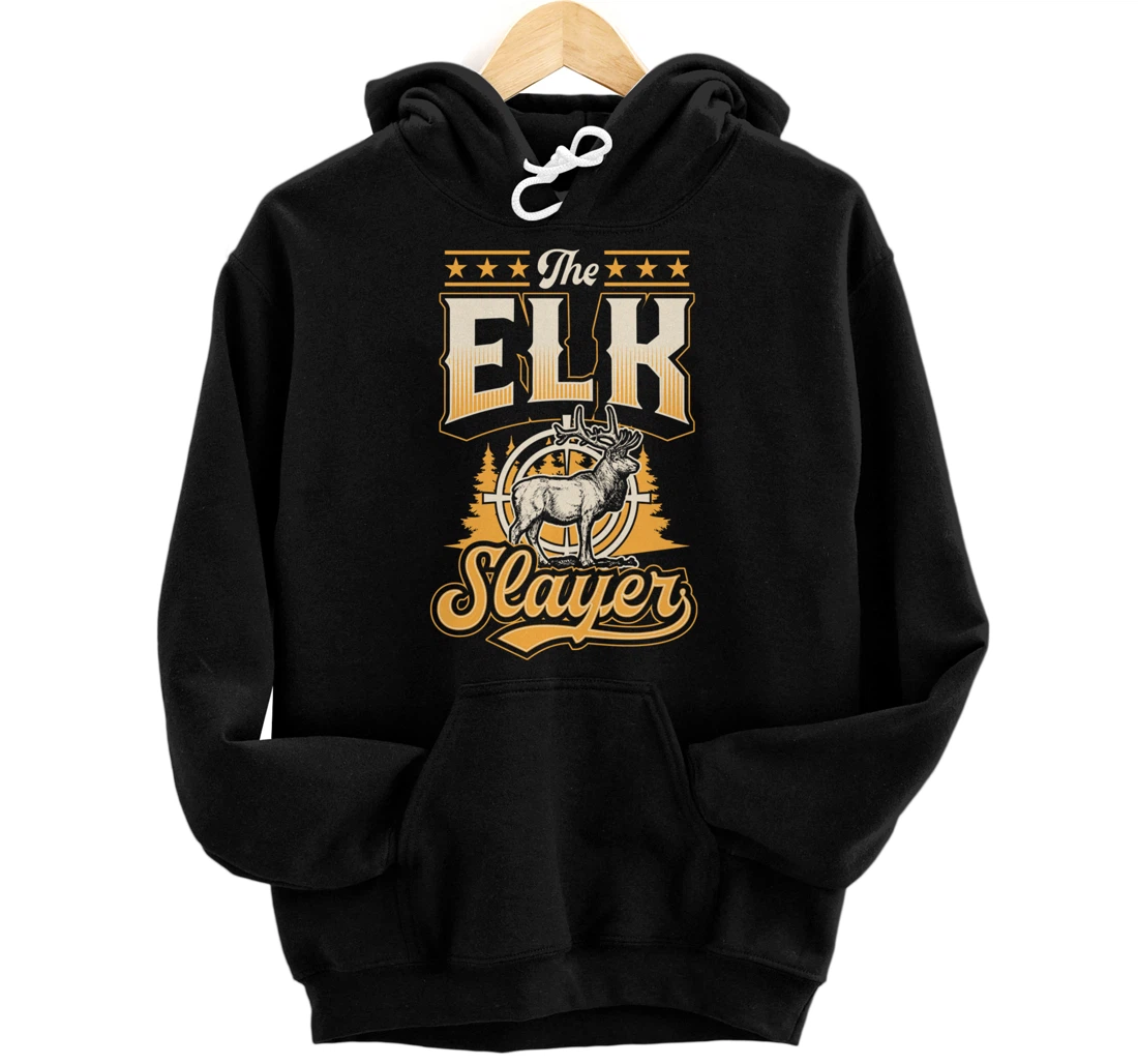 Personalized The Elk Slayer Funny Best Elk Hunting Pullover Hoodie