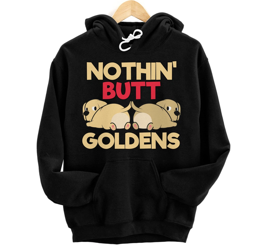 Personalized Nothin Butt Goldens Labrador Retriever Pullover Hoodie