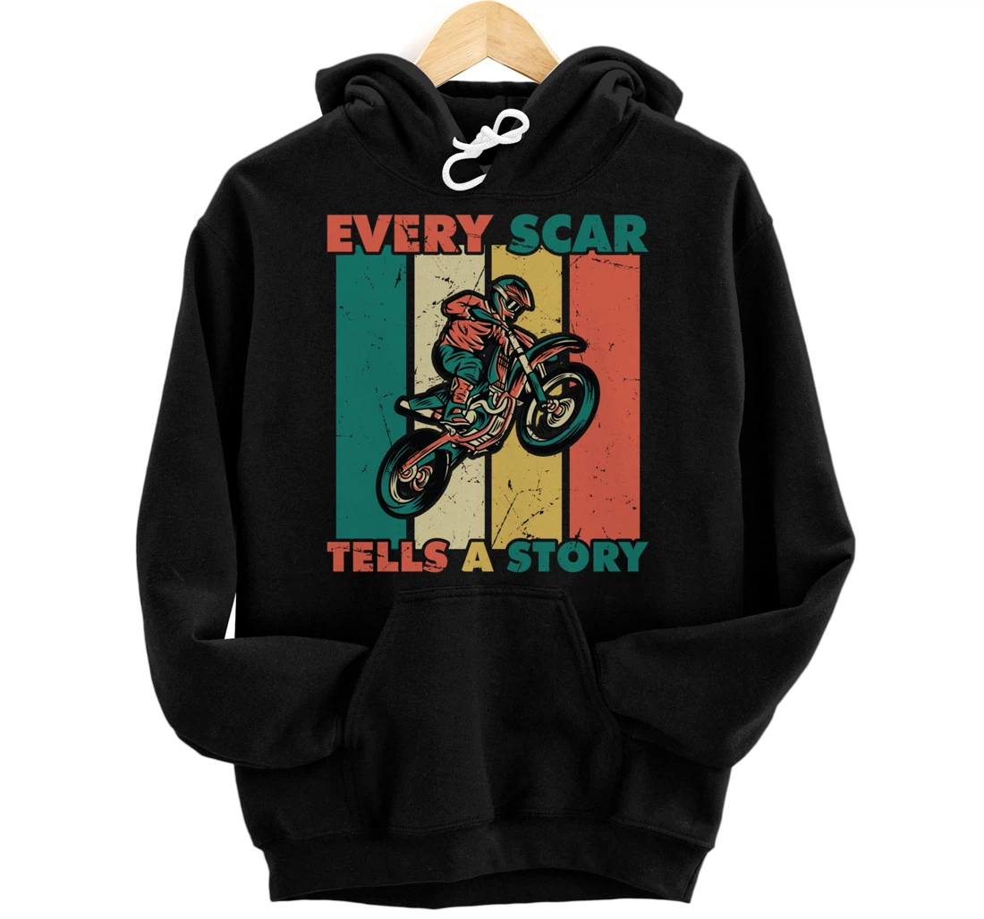 Personalized Dirt Bike - Every Scar Tells A Story - Motocross - Racing Pullover Hoodie