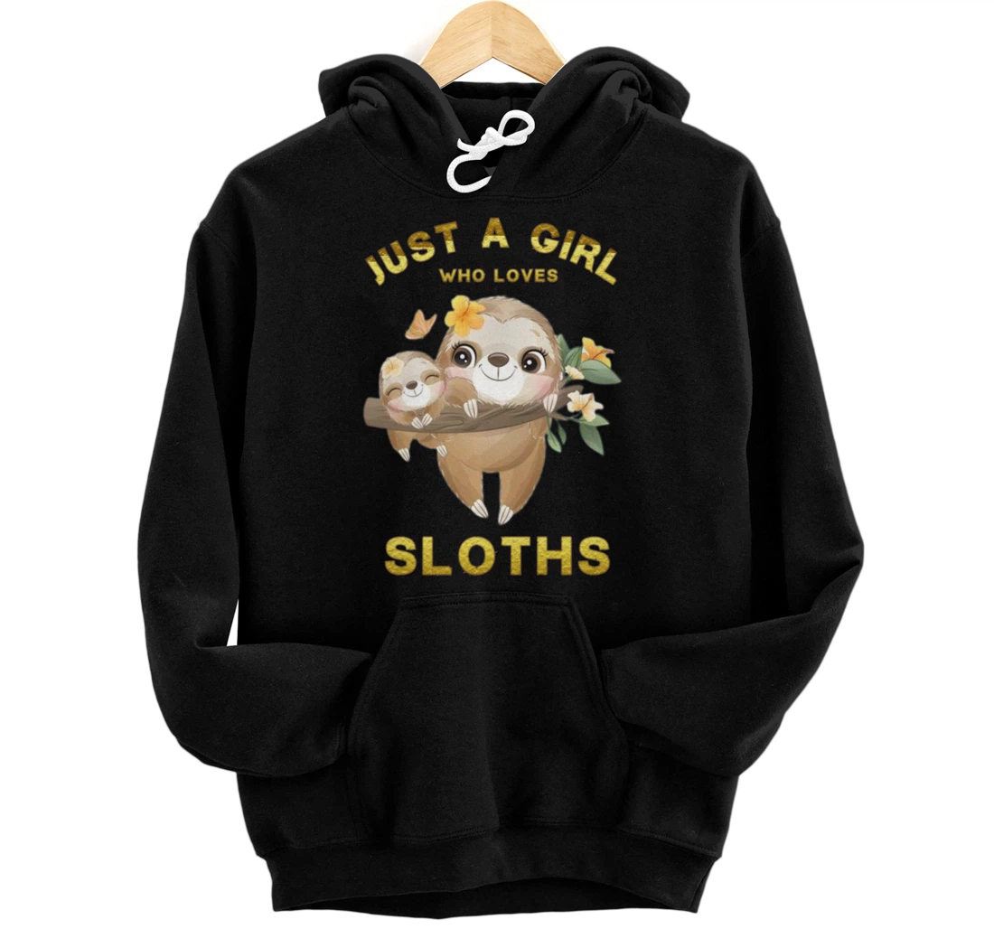 Personalized Just a Girl Who Loves Sloths, Cute sloth lover. Pullover Hoodie