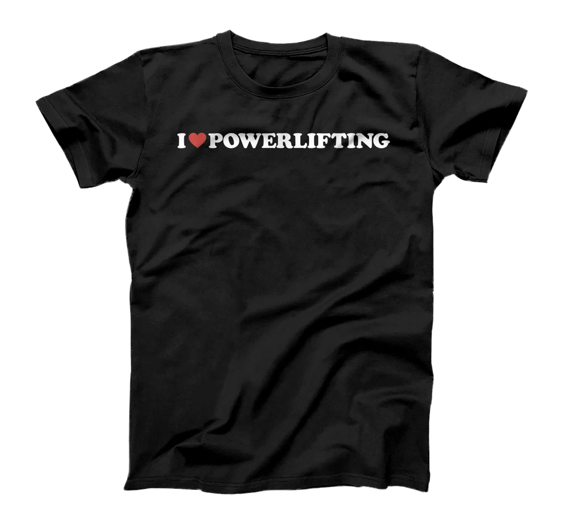 Personalized i love powerlifting T-Shirt, Women T-Shirt
