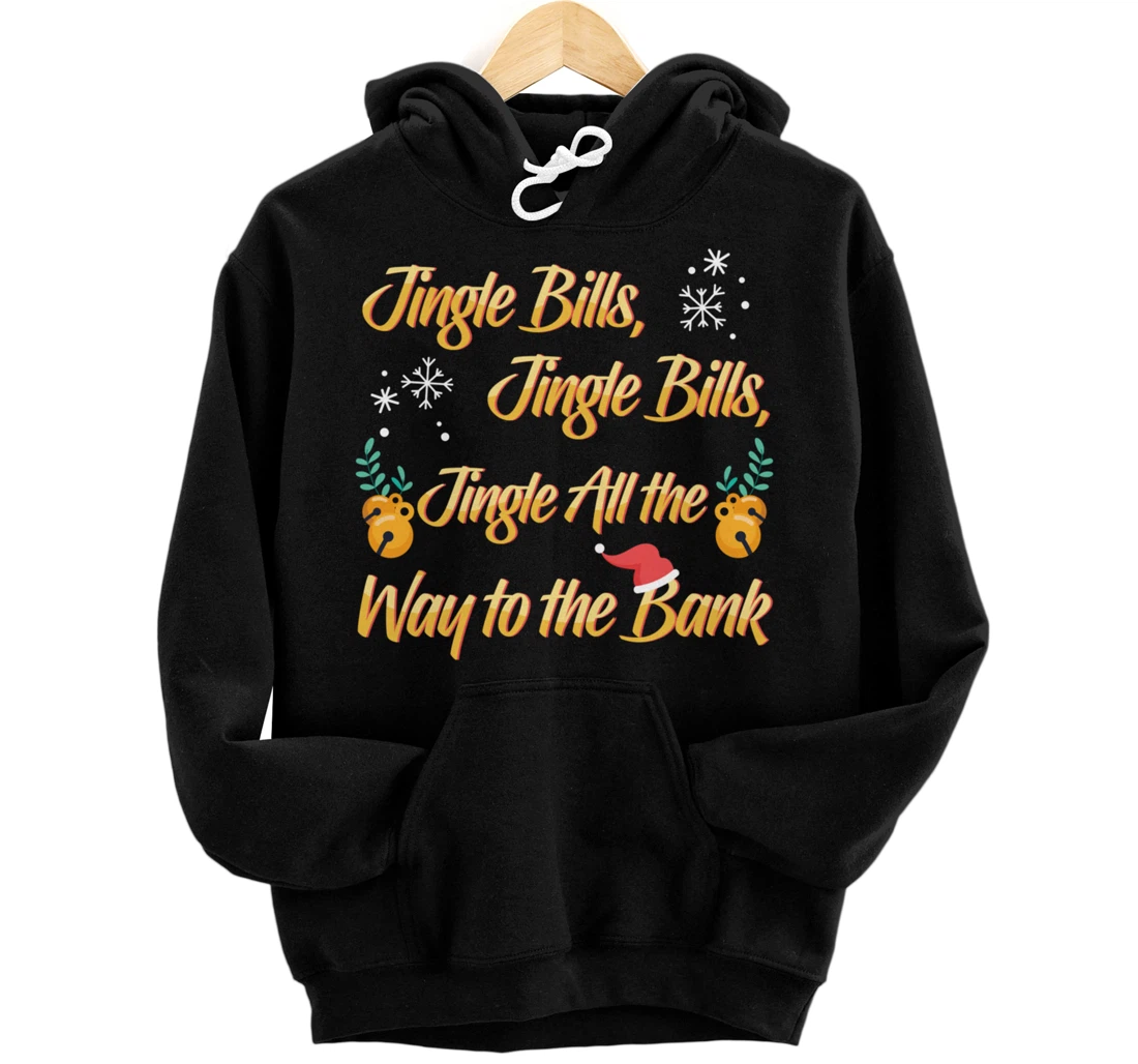 Personalized Jingle Bills All the Way No Money Ugly Xmas Pullover Hoodie