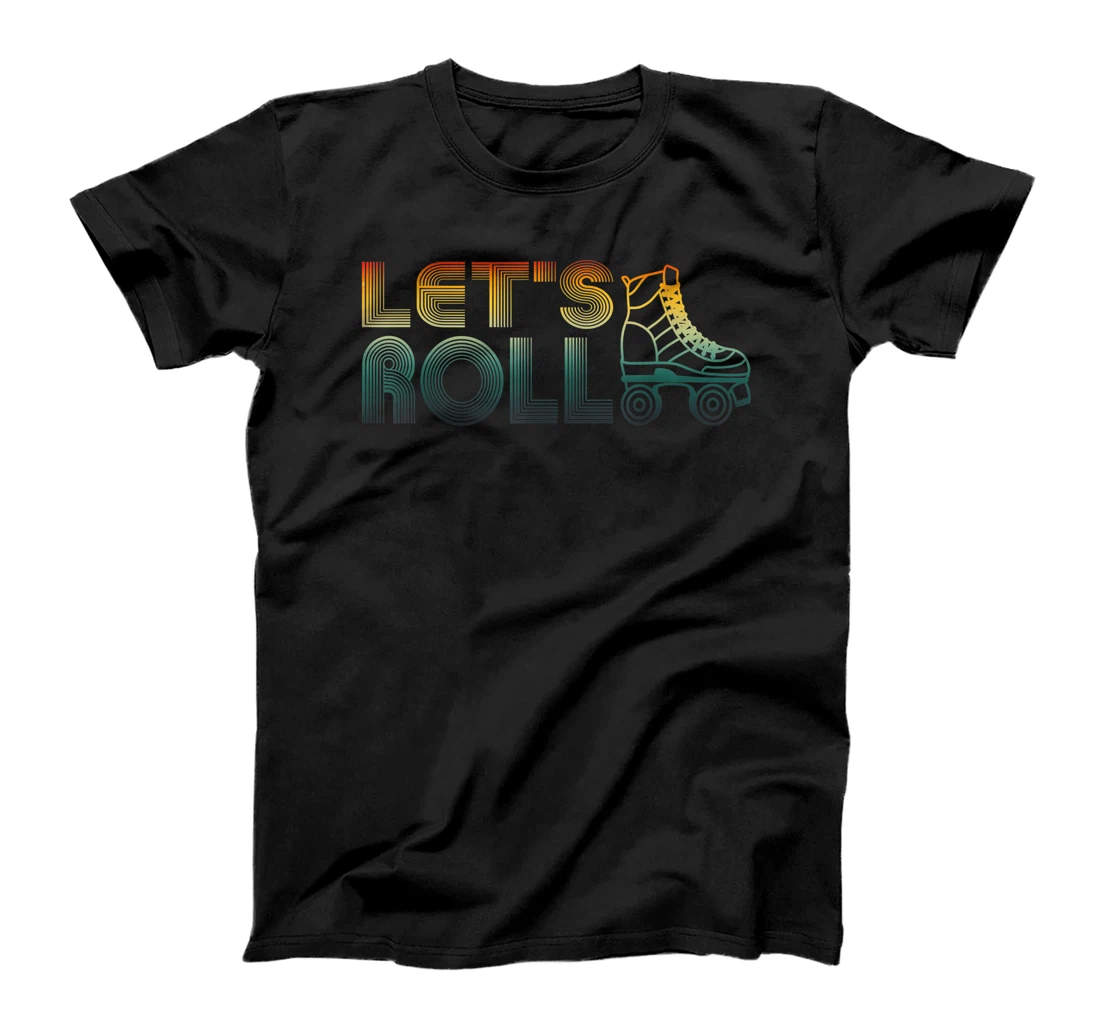 Personalized Let's Roll Roller Skate Old School Retro Skaters T-Shirt, Kid T-Shirt and Women T-Shirt