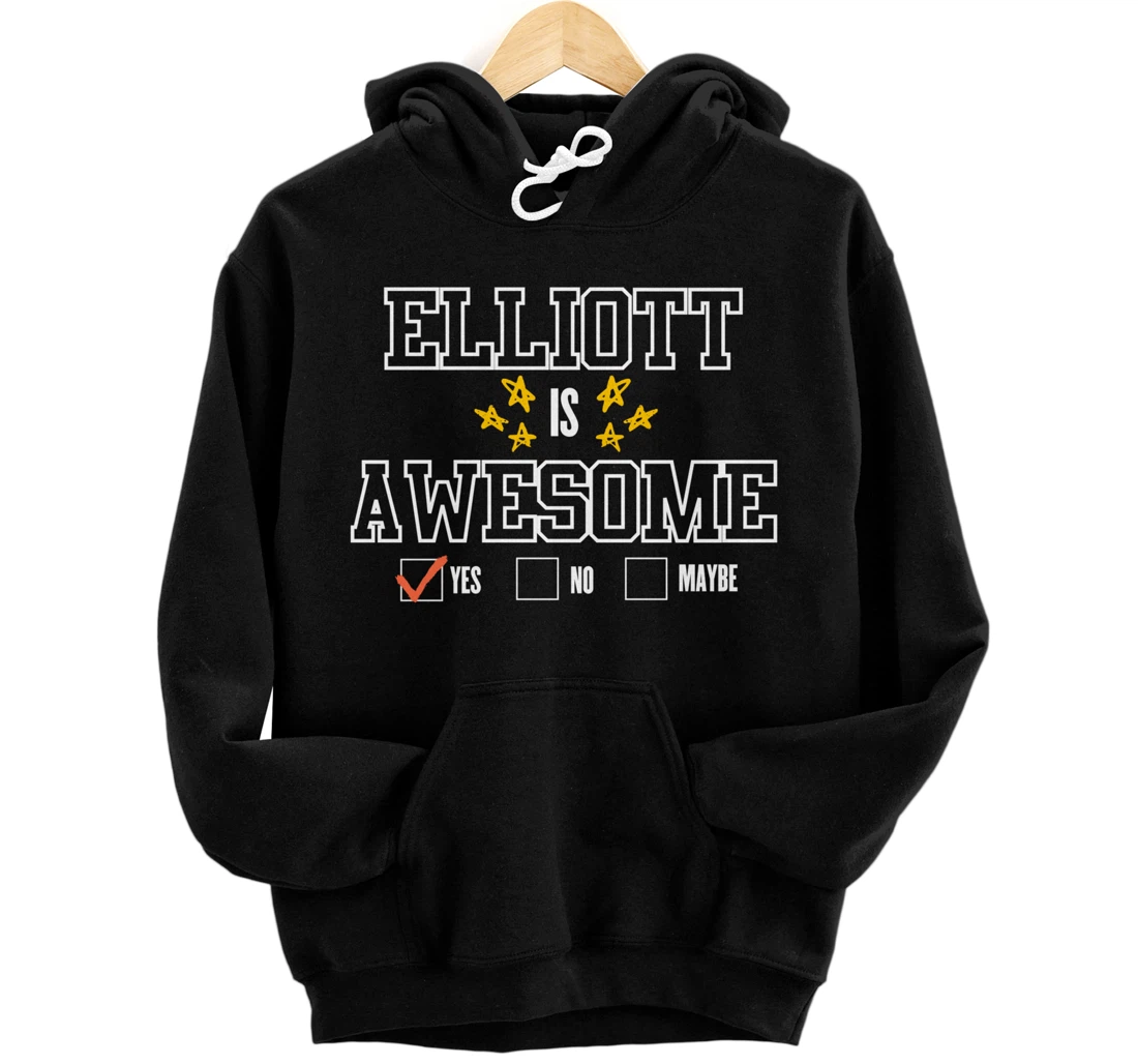 Personalized Funny Elliott Is Awesome - First Name Elliott Pullover Hoodie