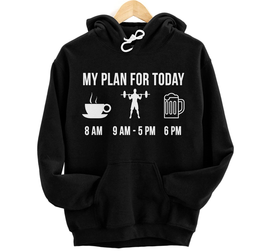 Personalized Funny Weight Lifting Athlete Weight Lifter My Plan For Today Pullover Hoodie