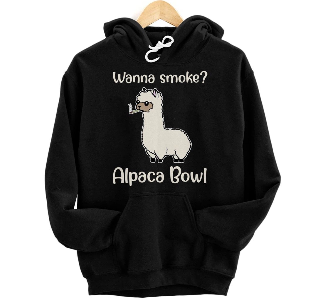 Personalized Wanna Smoke Alpaca Bowl Pullover Hoodie