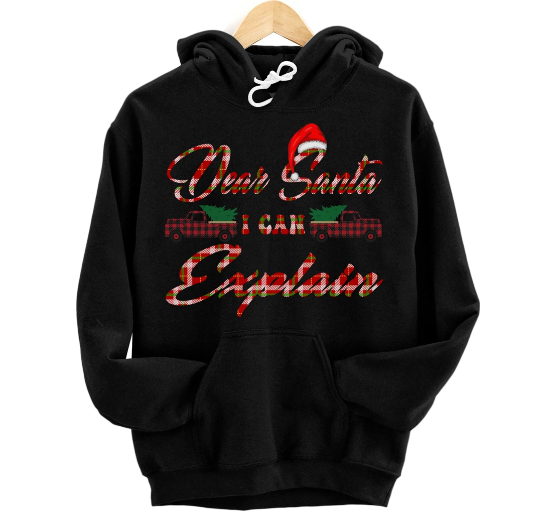 Personalized Dear Santa I Can Explain Hoodie Pullover Hoodie