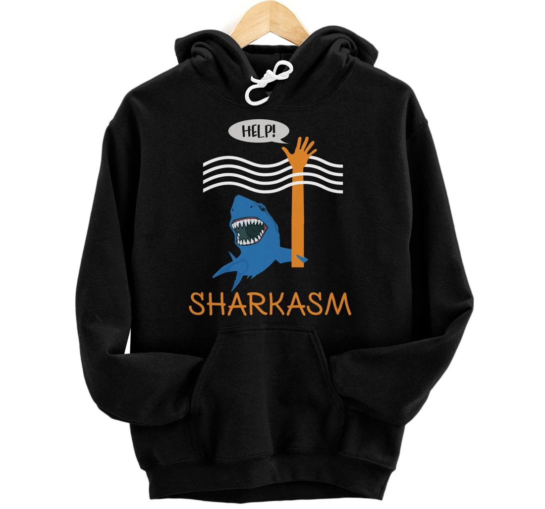 Personalized Funny Shark Hand Help Sharkastic Quote Sharkasm Pullover Hoodie