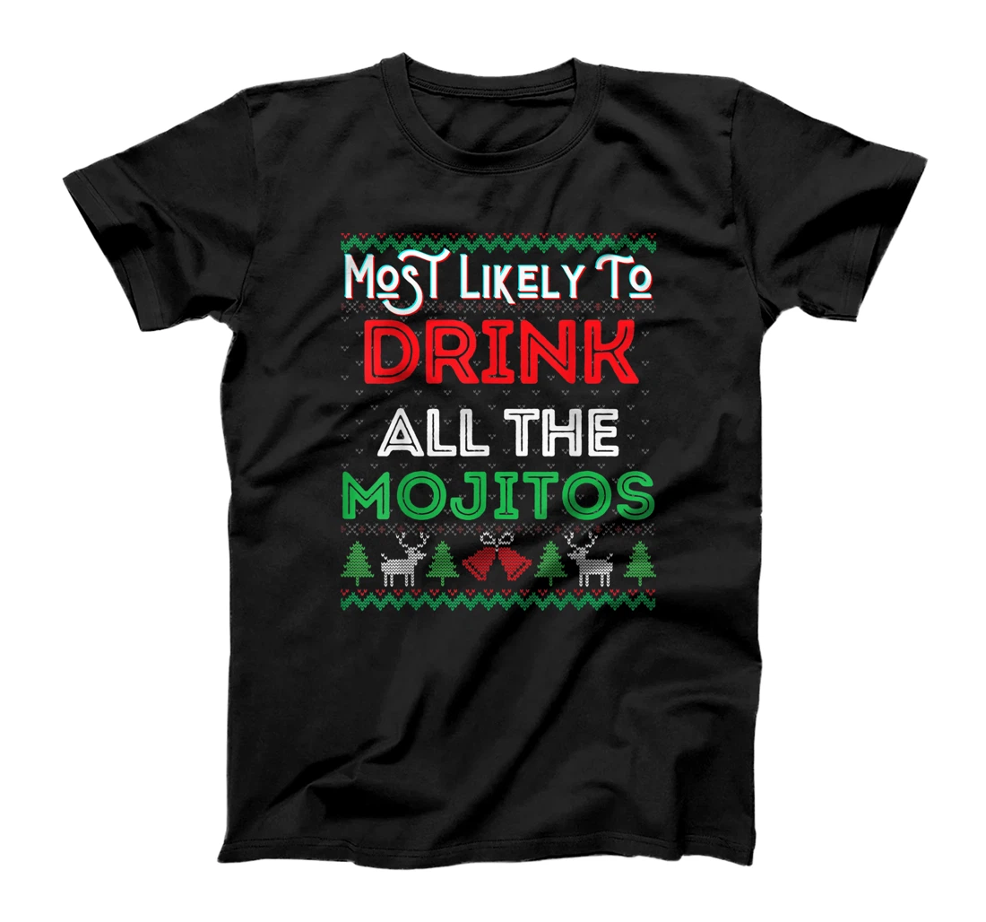 Personalized Womens Most Likely To Drink All The Mojitos Funny Ugly Xmas Sweater T-Shirt, Women T-Shirt