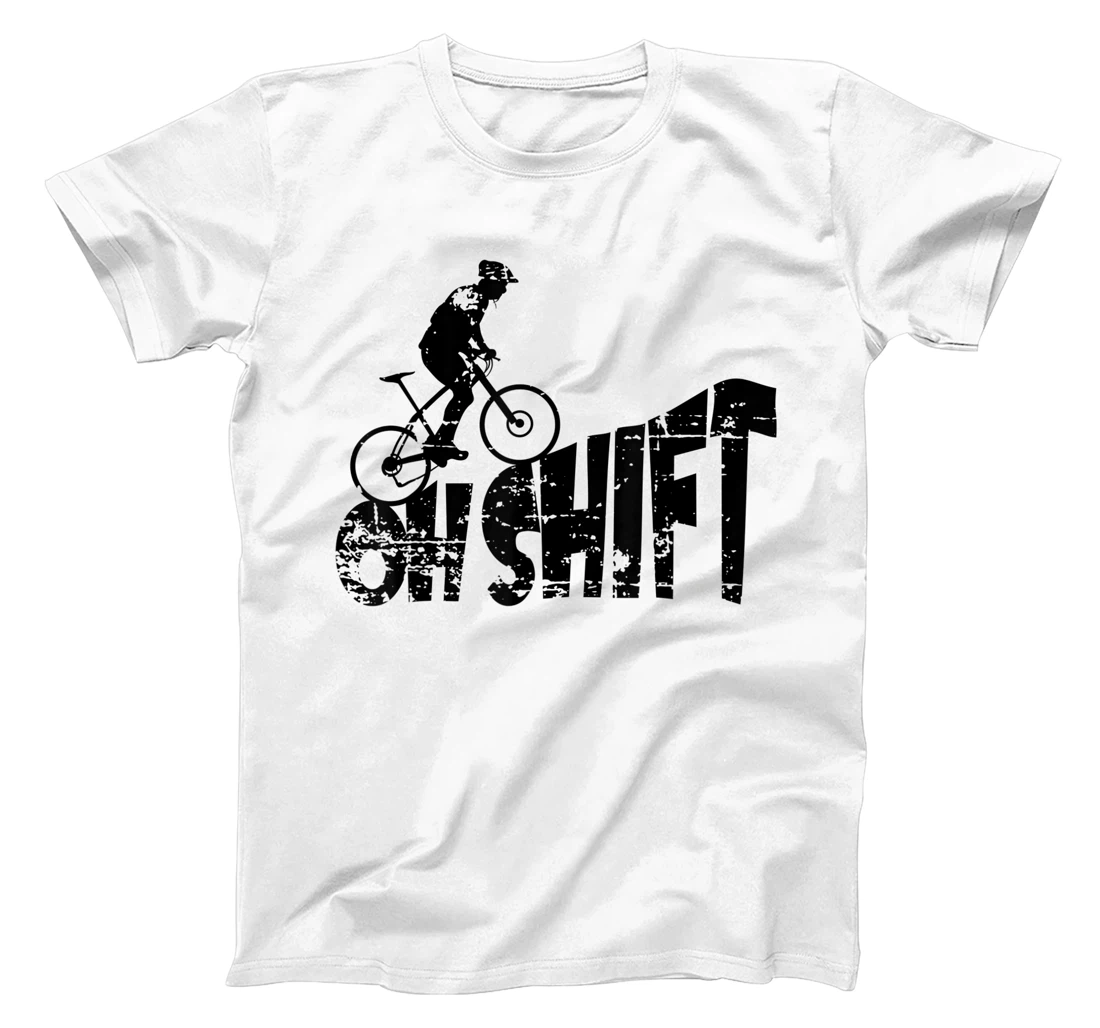 Personalized Womens Bicycle MTB Biking Cycling Biker on Mountain Bike oh shift T-Shirt, Kid T-Shirt and Women T-Shirt