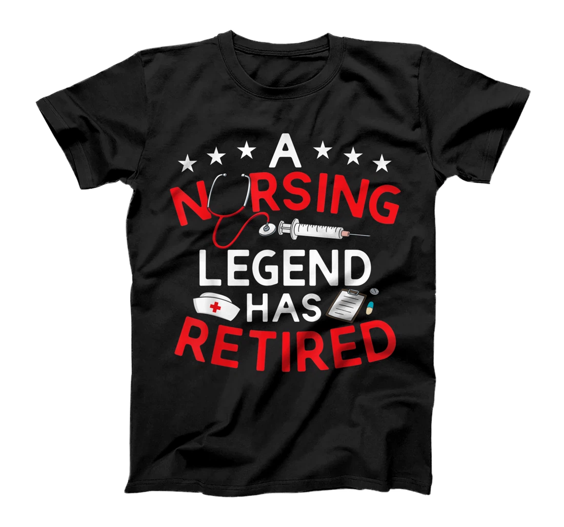 Personalized Womens A Nursing Legend has Retired Funny Retirement Nurse T-Shirt, Women T-Shirt