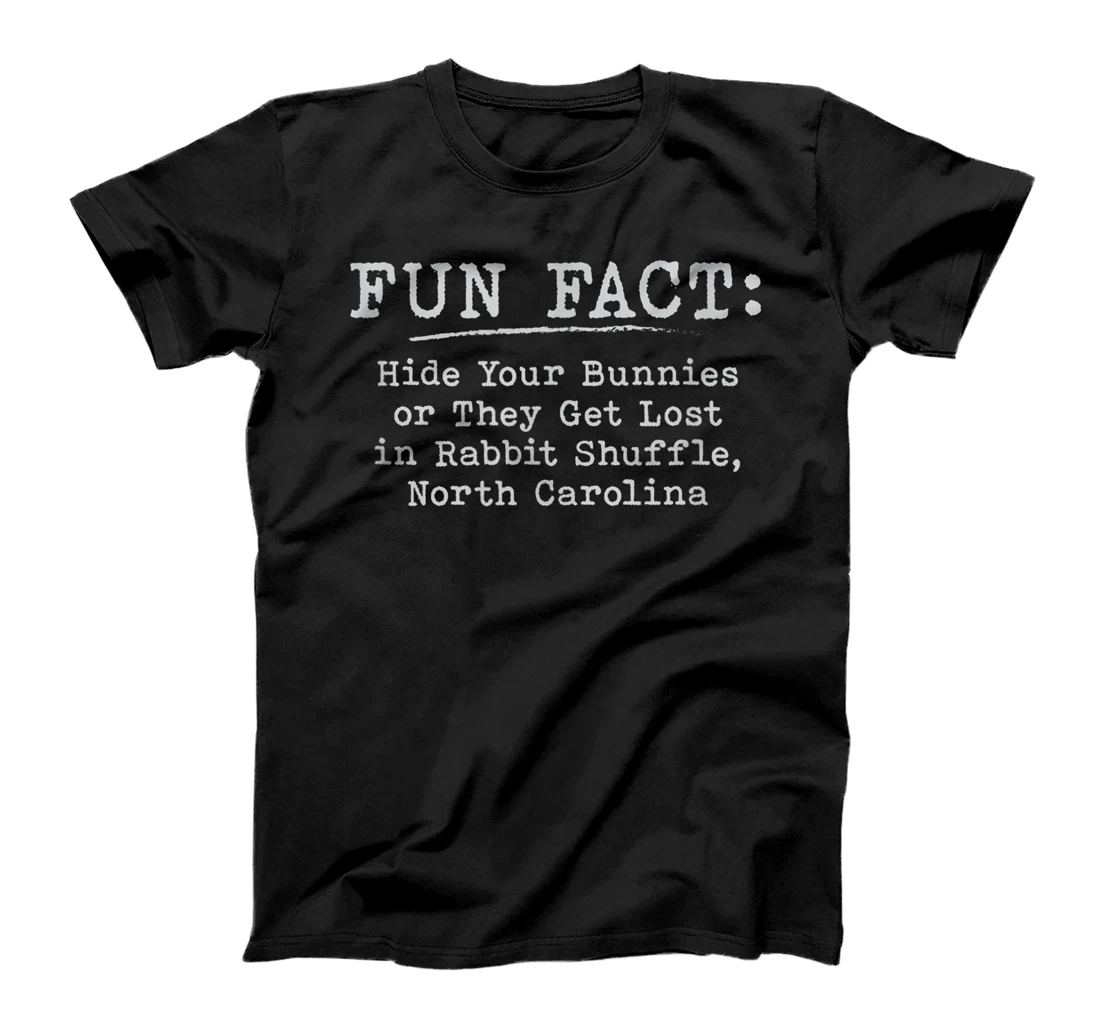 Personalized Hide Bunnies in Rabbit Shuffle North Carolina Pun NC Joke T-Shirt, Women T-Shirt