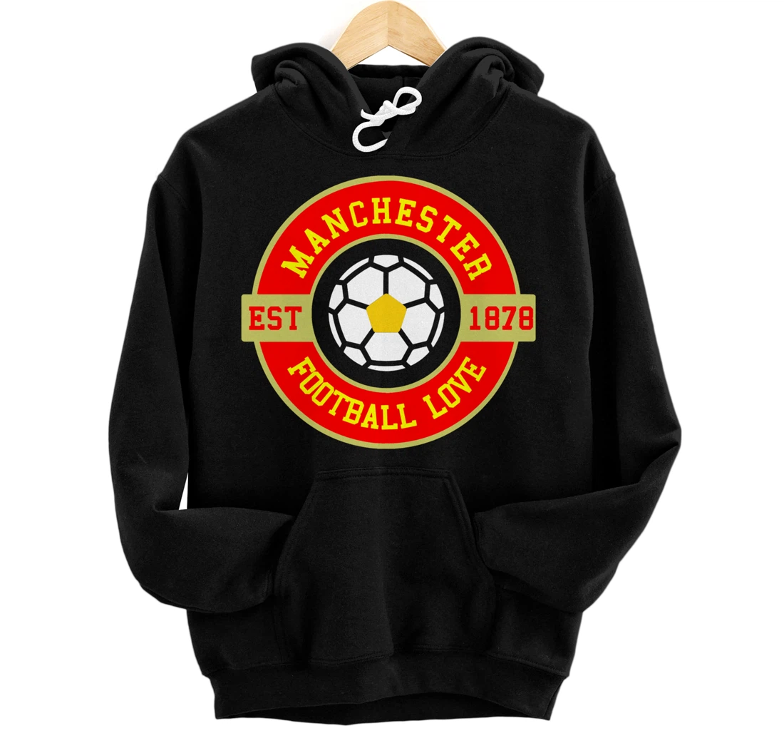 Personalized Manchester Est.1878 Football Love Pullover Hoodie
