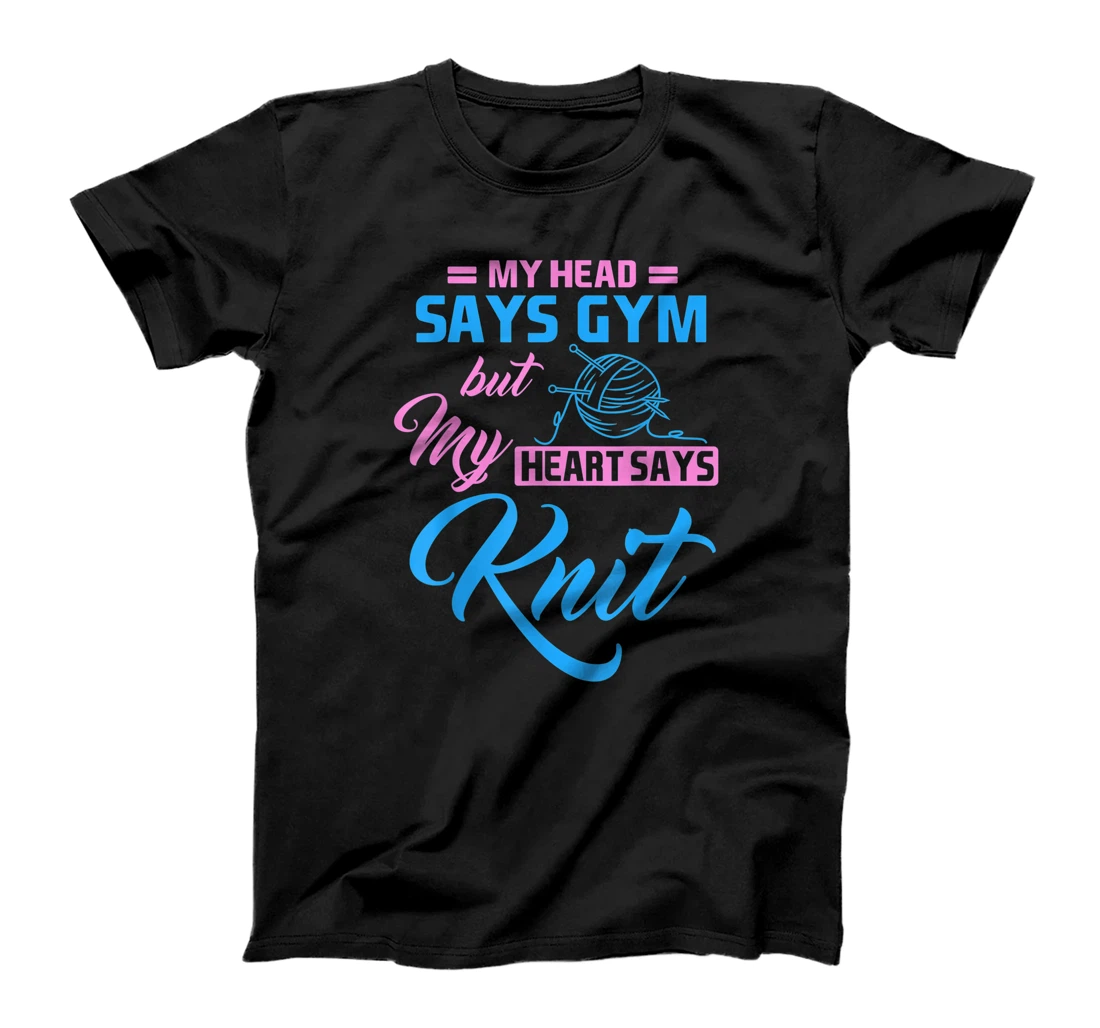 Personalized My Head Says Gym But My Heart Says Knit Knitting Yarn Ball T-Shirt, Kid T-Shirt and Women T-Shirt