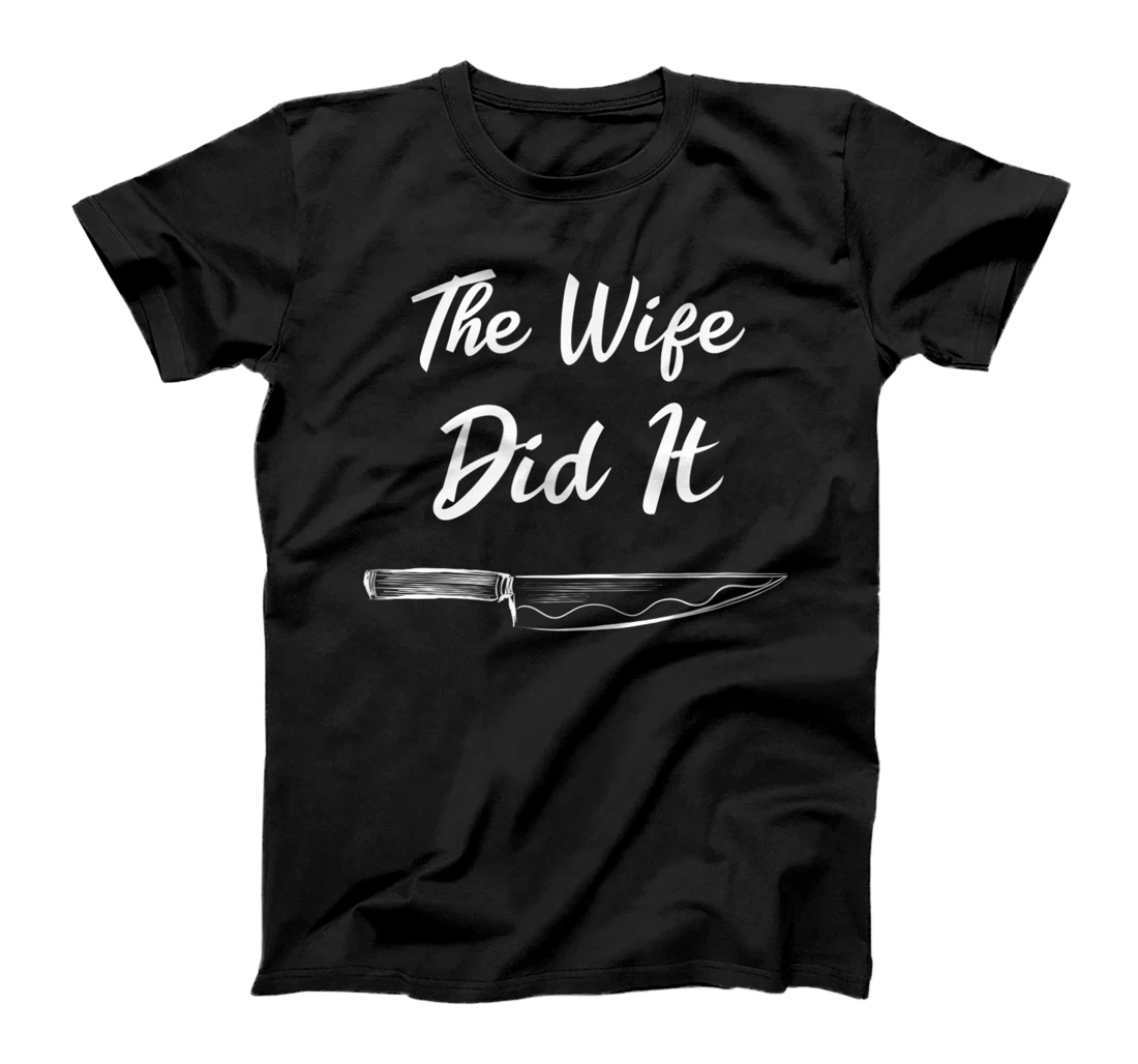 Personalized Womens The Wife Did It Murderinos Funny True Crime Womens Mens Gift T-Shirt, Women T-Shirt