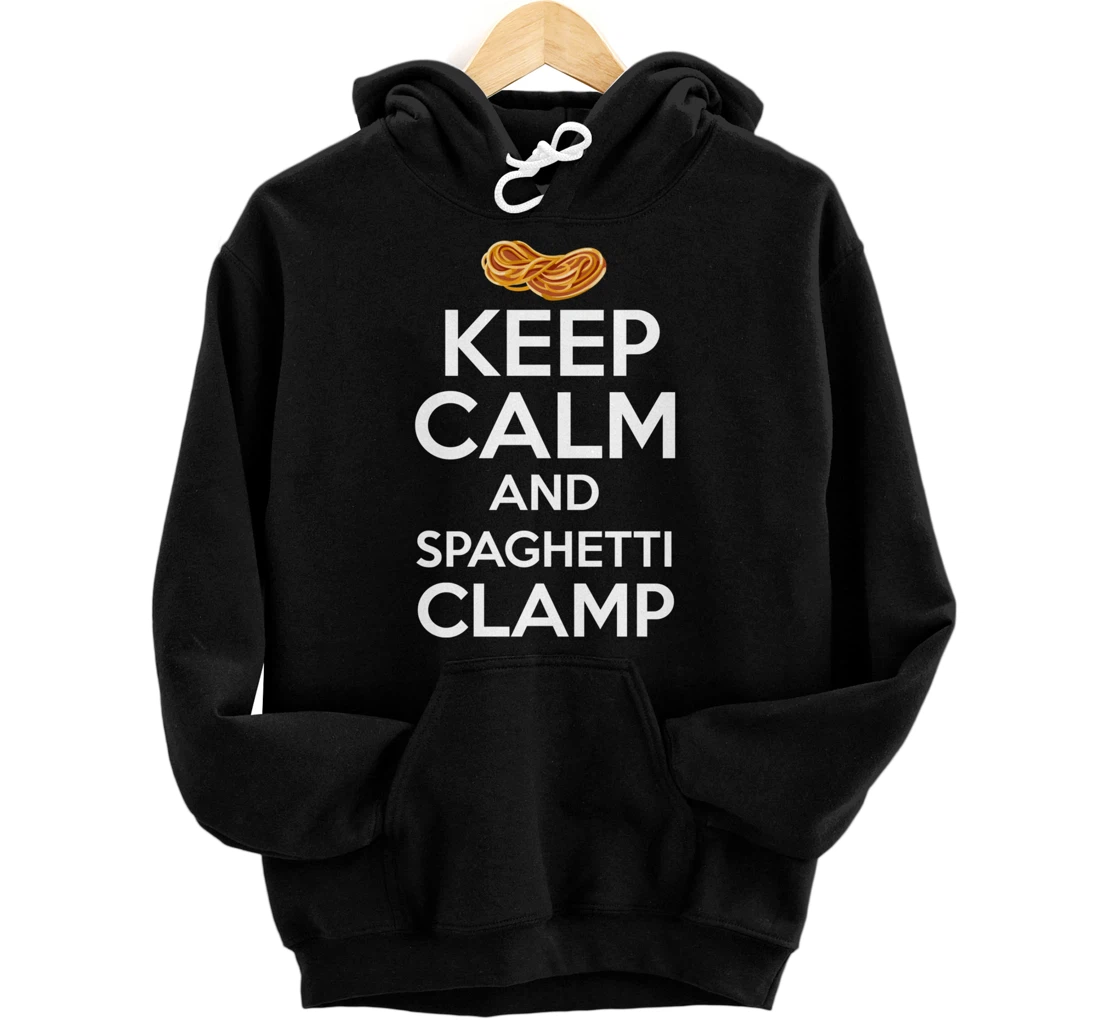 Personalized Keep Calm And Spaghetti Clamp Funny Quote Pullover Hoodie