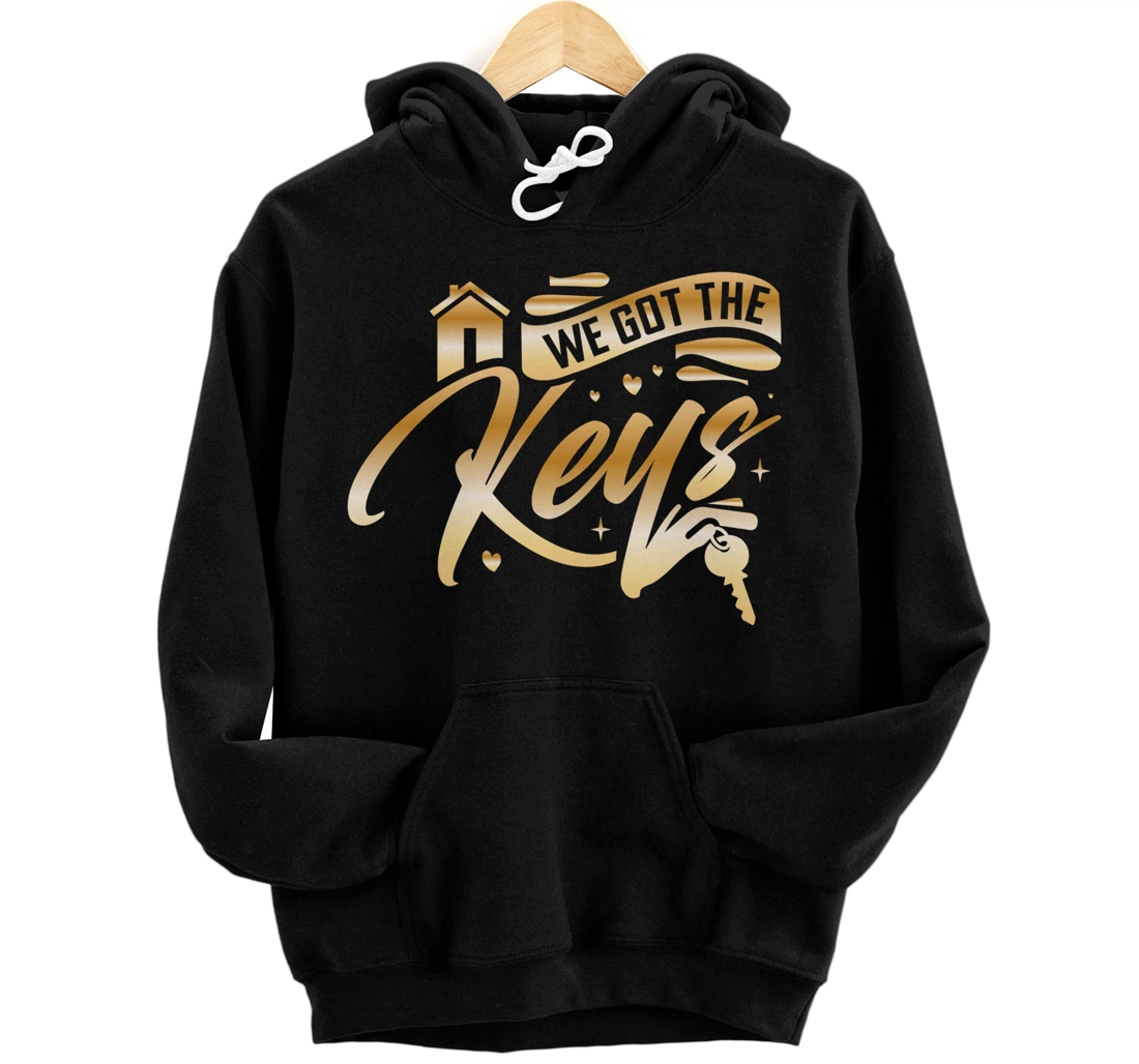 Personalized We Got The Keys New Homeowner Housewarming Party Pullover Hoodie