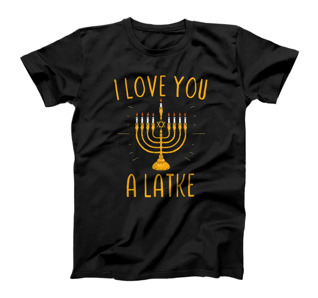 Personalized I Love You A Latke Funny Jewish Pun Hanukkah Chanukah T-Shirt, Kid T-Shirt and Women T-Shirt