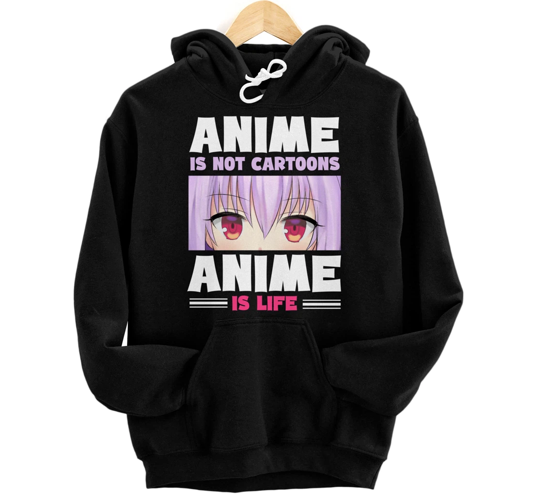 Personalized Japanese Anime Lover - Anime is not Cartoons Anime is Life Pullover Hoodie