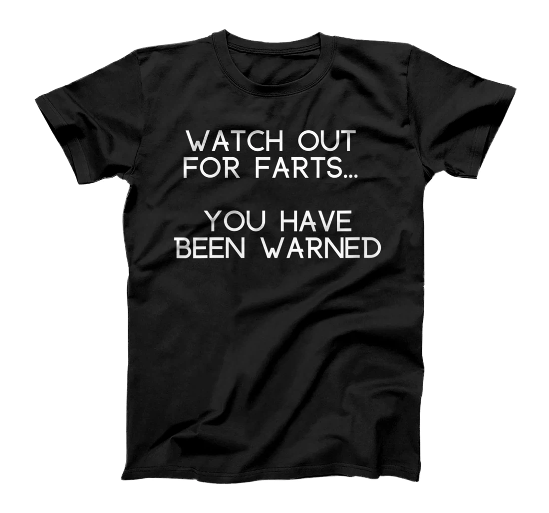 Personalized Womens Watch Out For Farts You Have Been Warned T-Shirt, Women T-Shirt