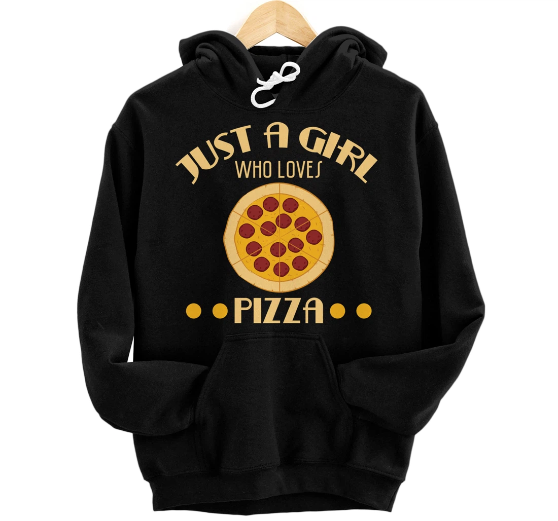 Personalized Pizza Lover - Just a girl who loves pizza Pullover Hoodie