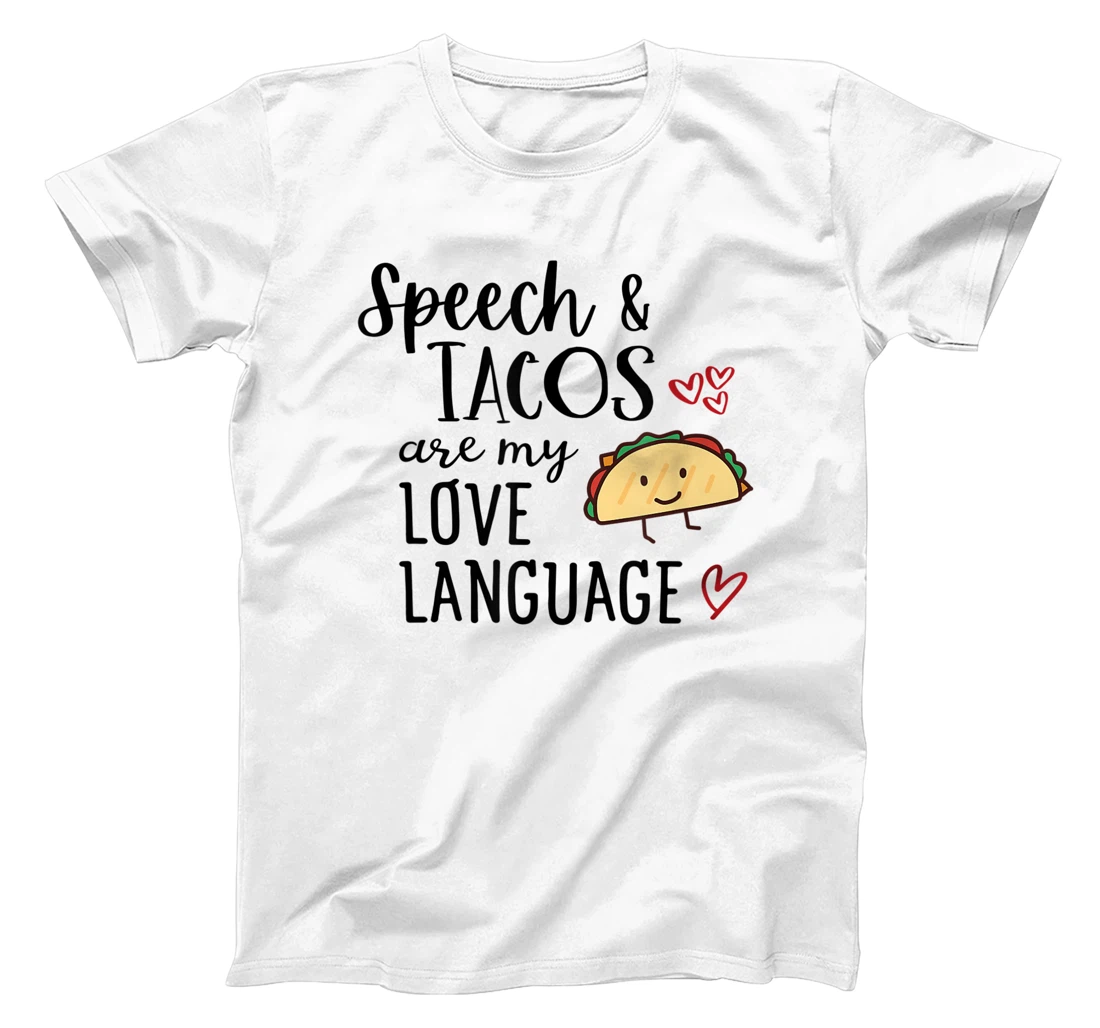 Personalized Womens Speech Therapist Valentine's Day Tacos Are My Love Language T-Shirt, Women T-Shirt