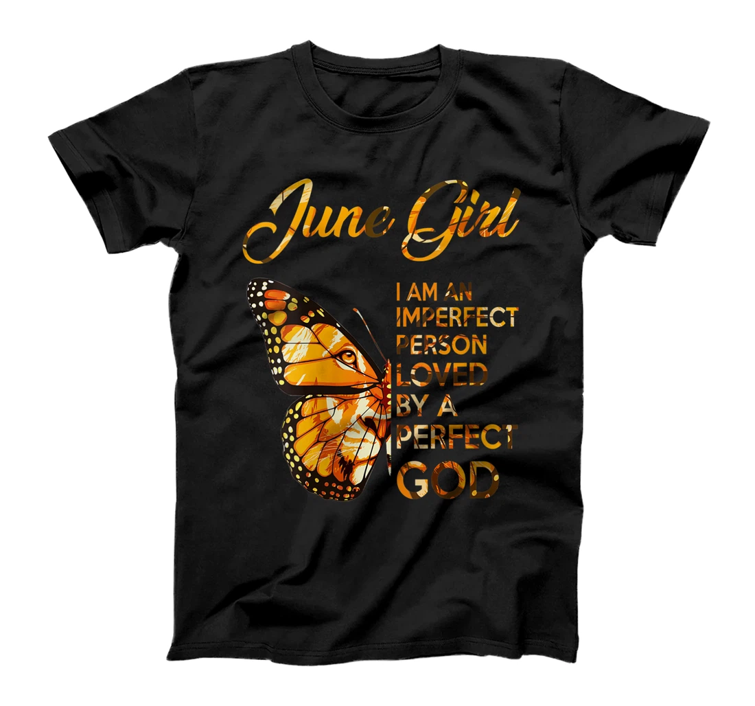 Personalized Womens June Girl - I'm An Imperfect Person Loved By A Perfect T-Shirt, Women T-Shirt