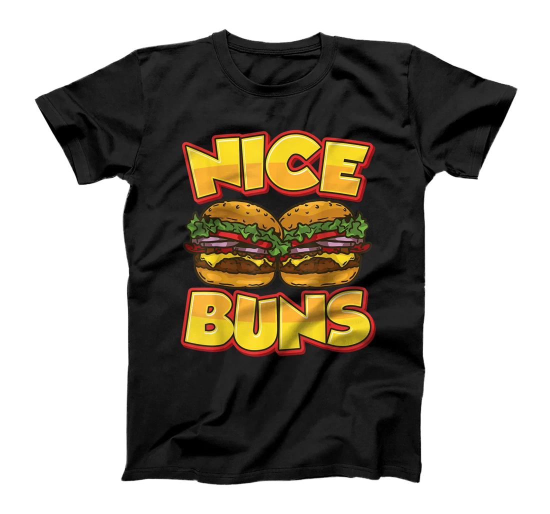 Personalized Womens Funny Burger Nice Buns Cheeseburger Hamburger Bun Joke Pun T-Shirt, Women T-Shirt
