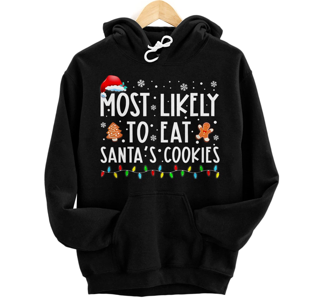 Personalized Most Likely-To-Eat Santas Cookies Family Pullover Hoodie