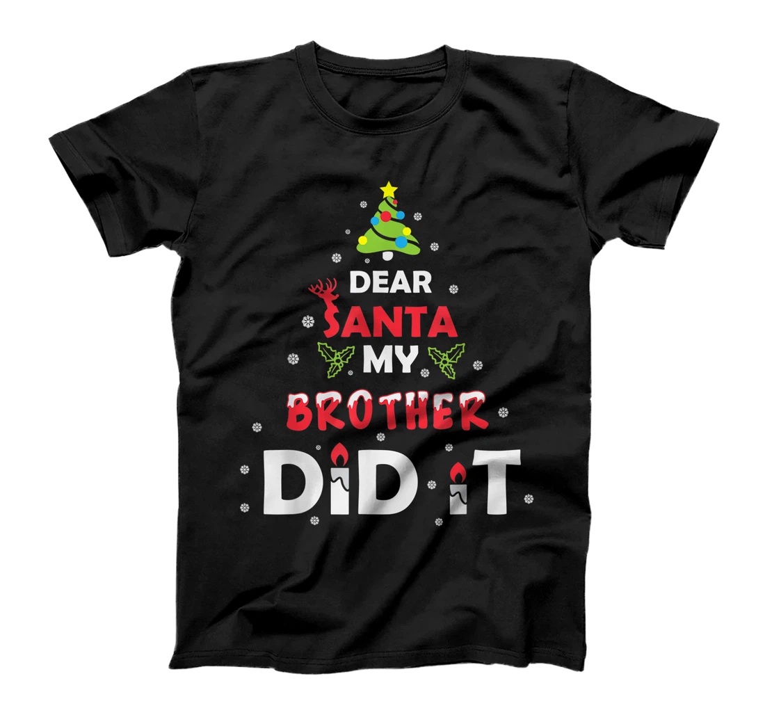 Personalized Womens Dear Santa My Brother Did It Funny Xmas Family Matching Pjs T-Shirt, Kid T-Shirt and Women T-Shirt