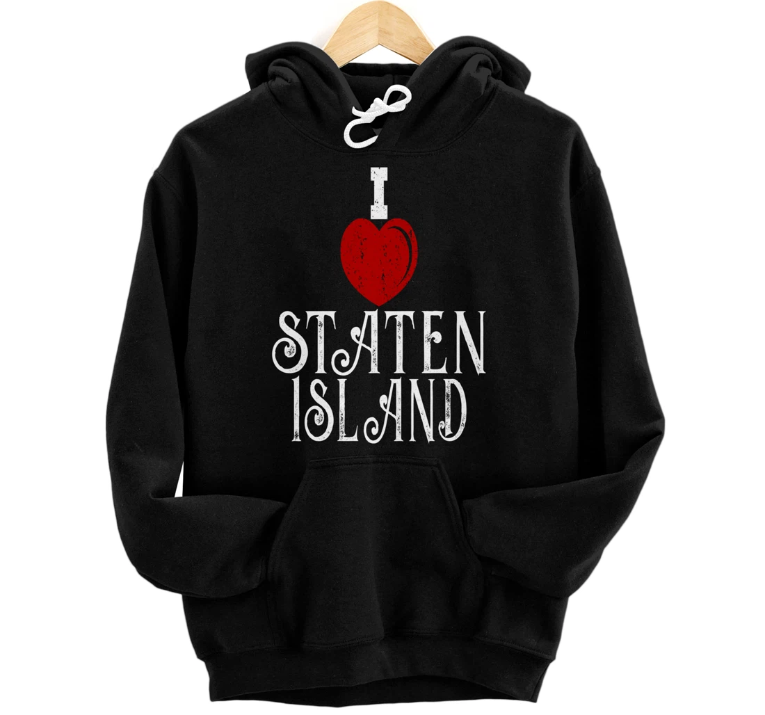 Personalized I Love Staten Island Heart New York City I Heart NYC State Pullover Hoodie