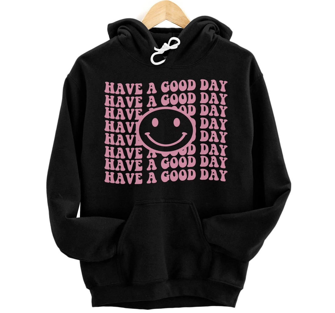 Personalized Have A Good Day Retro Hoodie - Smiley Face Aesthetic Hoodie Pullover Hoodie