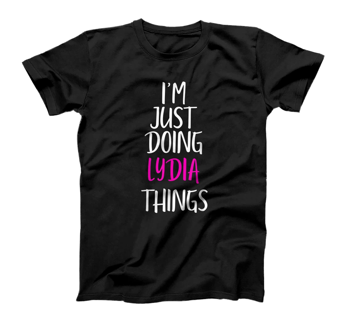 Personalized I'm Just Doing Lydia Things Name Funny Meme T-Shirt, Kid T-Shirt and Women T-Shirt