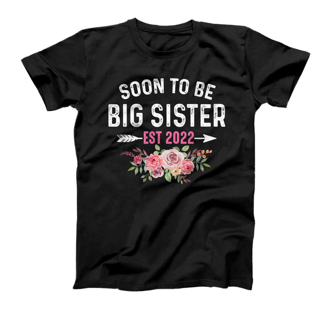 Personalized Womens Flower Promoted To Big Sister 2022 Mother Day New Big Sister T-Shirt, Kid T-Shirt and Women T-Shirt