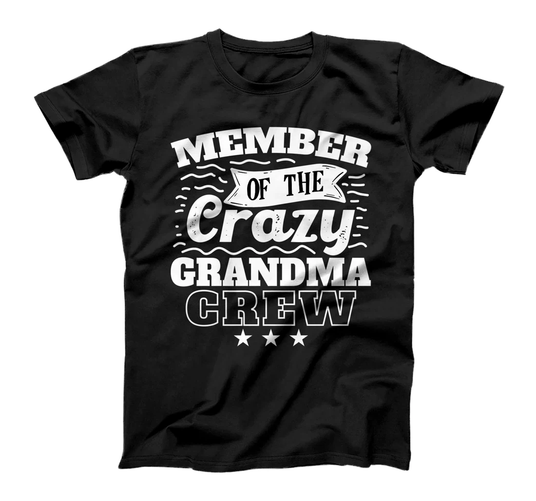 Personalized Womens Member Of The Crazy Grandma Crew Cool Crazy Family Party T-Shirt, Kid T-Shirt and Women T-Shirt