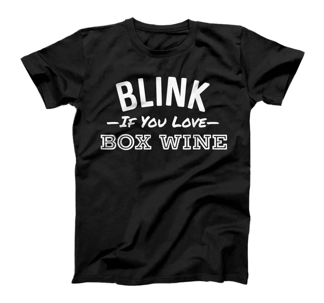 Personalized Blink If You Love Box Wine Funny Slap-The-Bag Bar Crawl T-Shirt, Women T-Shirt