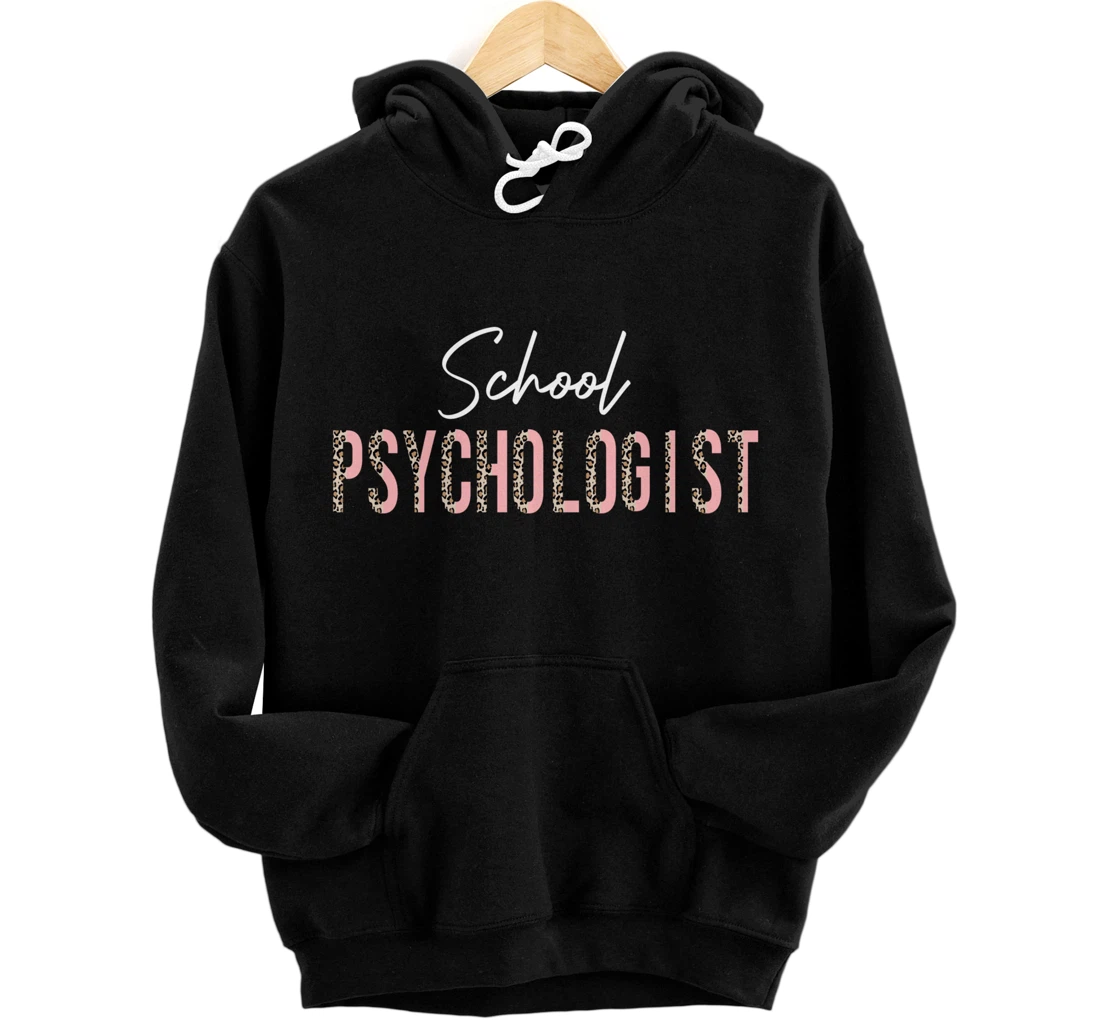 Personalized Leopard School Psychologist Supplies For Teachers Pullover Hoodie